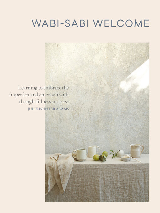 Title details for Wabi-Sabi Welcome by Julie Pointer Adams - Available